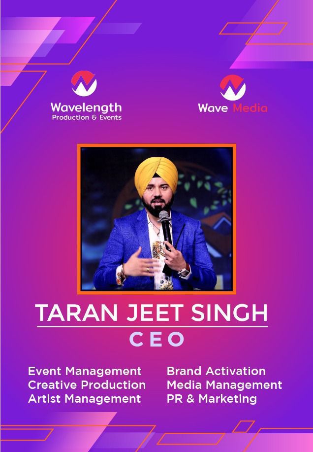 Taranjeet Singh CEO of Wavelength Production & Events and Wave Media